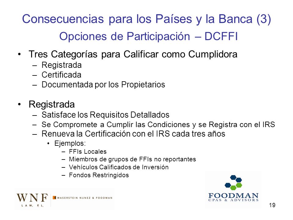 Consecuencias para los Países y la Banca (3) Opciones de Participación – DCFFI