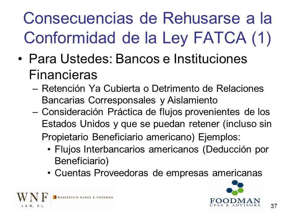 Consecuencias de Rehusarse a la Conformidad de la Ley FATCA (1)