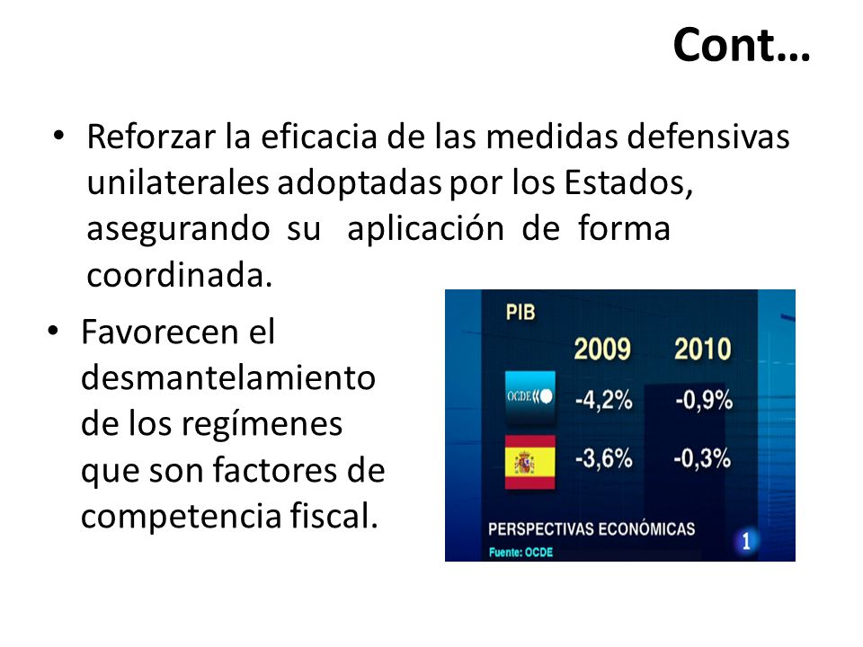Cont… Reforzar la eficacia de las medidas defensivas unilaterales adoptadas por los Estados, asegurando su aplicación de forma coordinada.