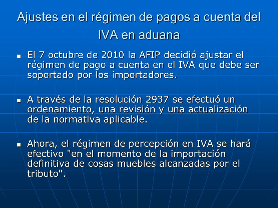 Ajustes en el régimen de pagos a cuenta del IVA en aduana
