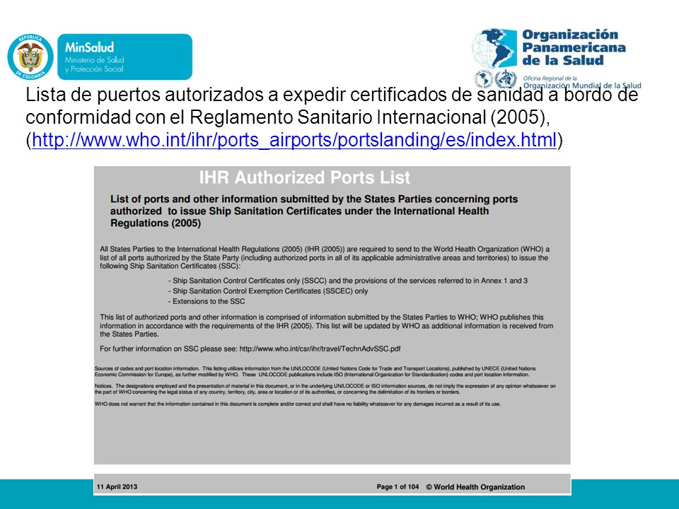 Lista de puertos autorizados a expedir certificados de sanidad a bordo de conformidad con el Reglamento Sanitario Internacional (2005), (