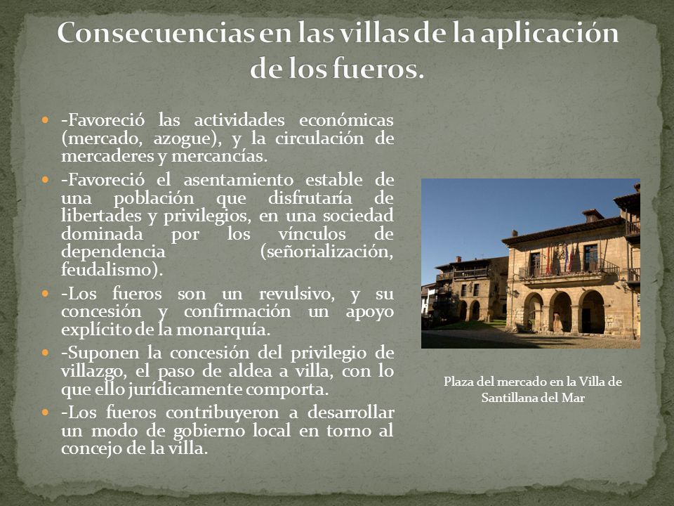 Consecuencias en las villas de la aplicación de los fueros.