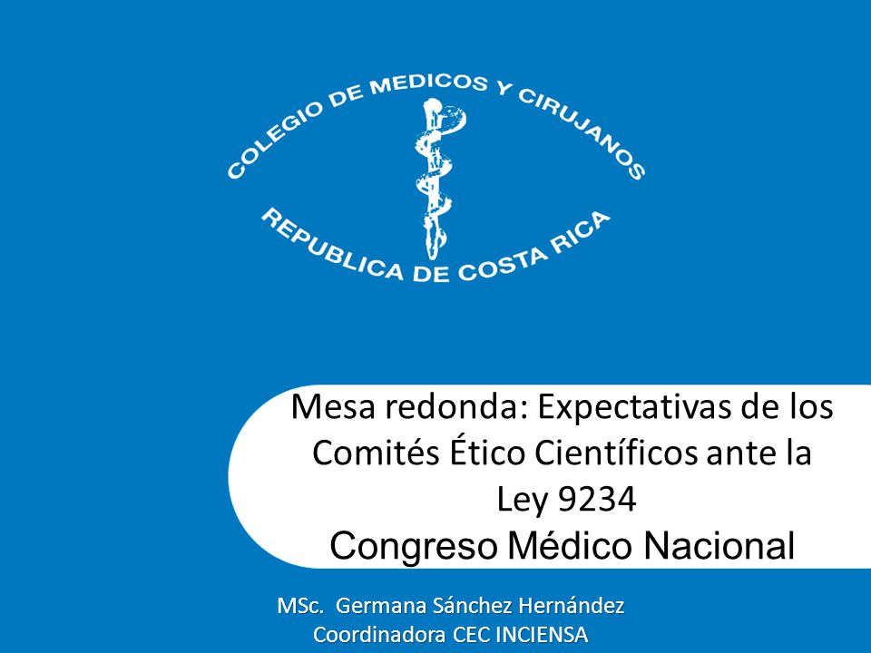 Mesa redonda: Expectativas de los Comités Ético Científicos ante la