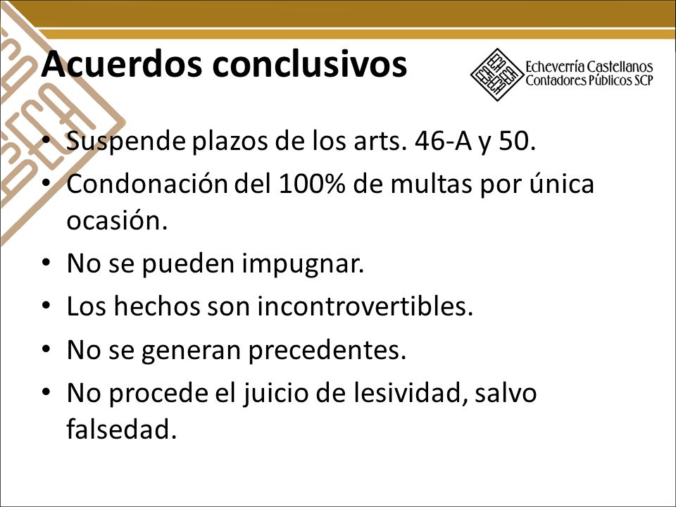 Acuerdos conclusivos Suspende plazos de los arts. 46-A y 50.