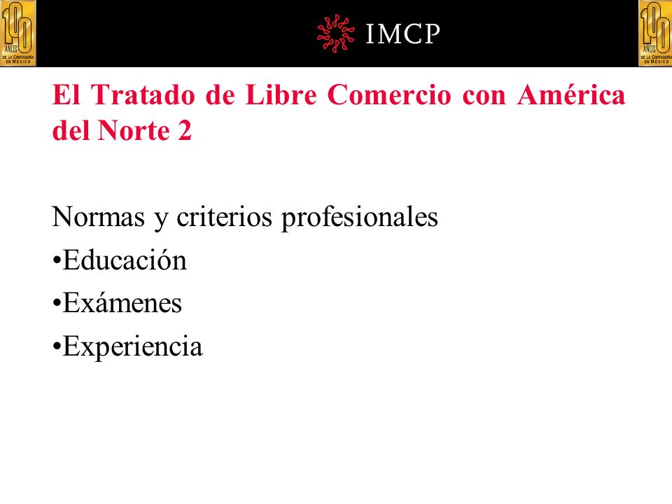 El Tratado de Libre Comercio con América del Norte 2