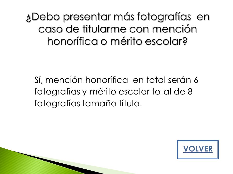 ¿Debo presentar más fotografías en caso de titularme con mención honorífica o mérito escolar