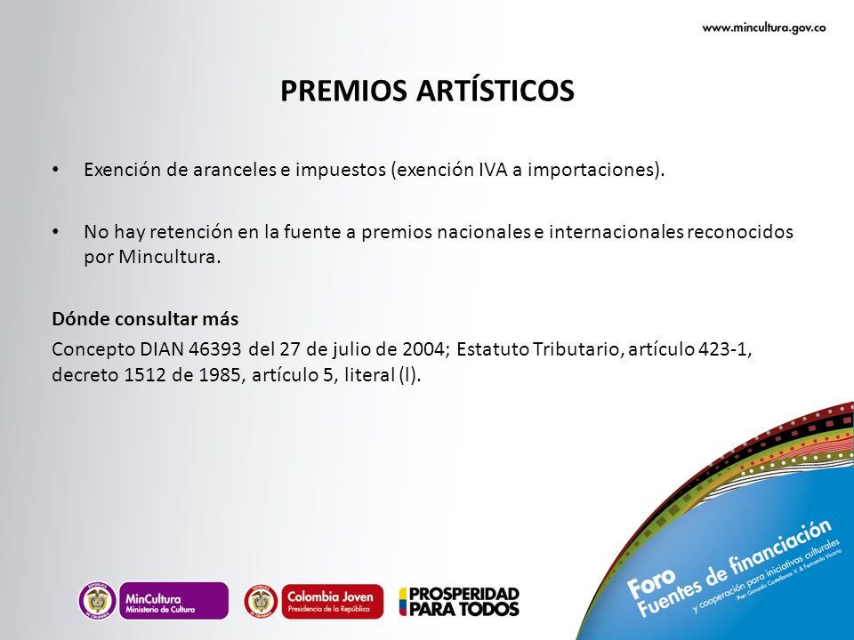PREMIOS ARTÍSTICOS Exención de aranceles e impuestos (exención IVA a importaciones).