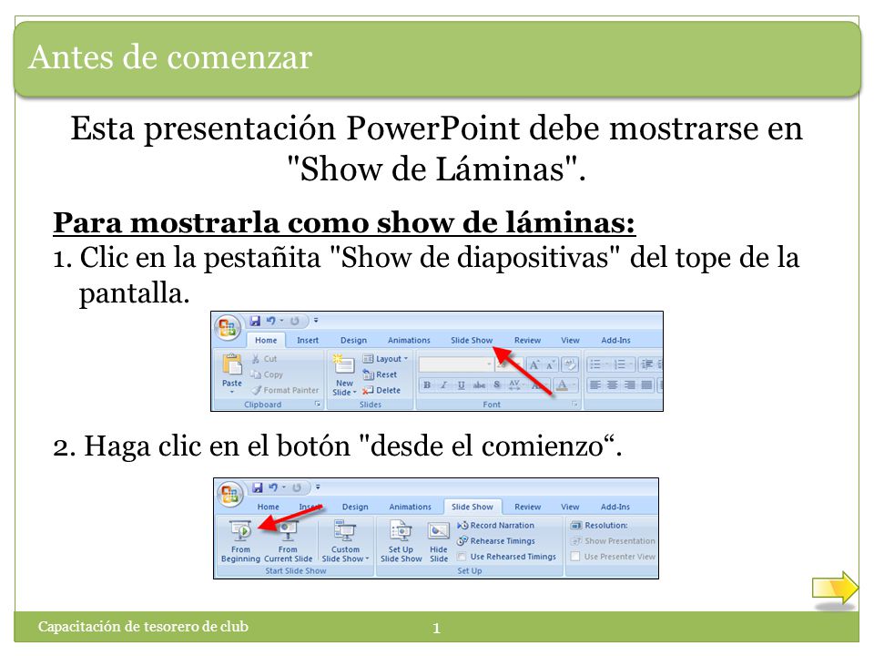 Esta presentación PowerPoint debe mostrarse en Show de Láminas .