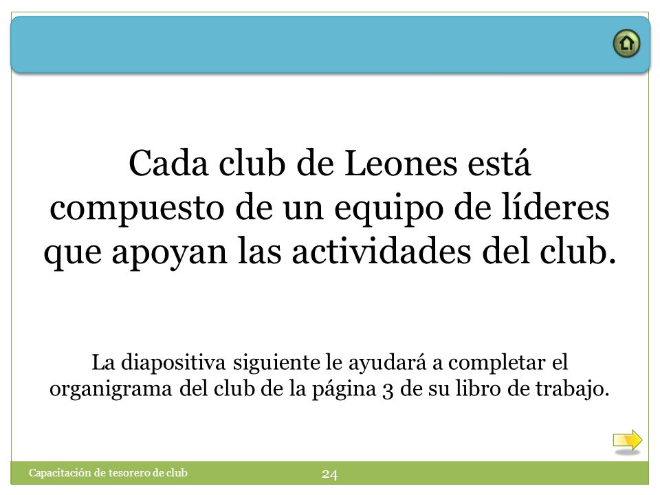 Cada club de Leones está compuesto de un equipo de líderes que apoyan las actividades del club.