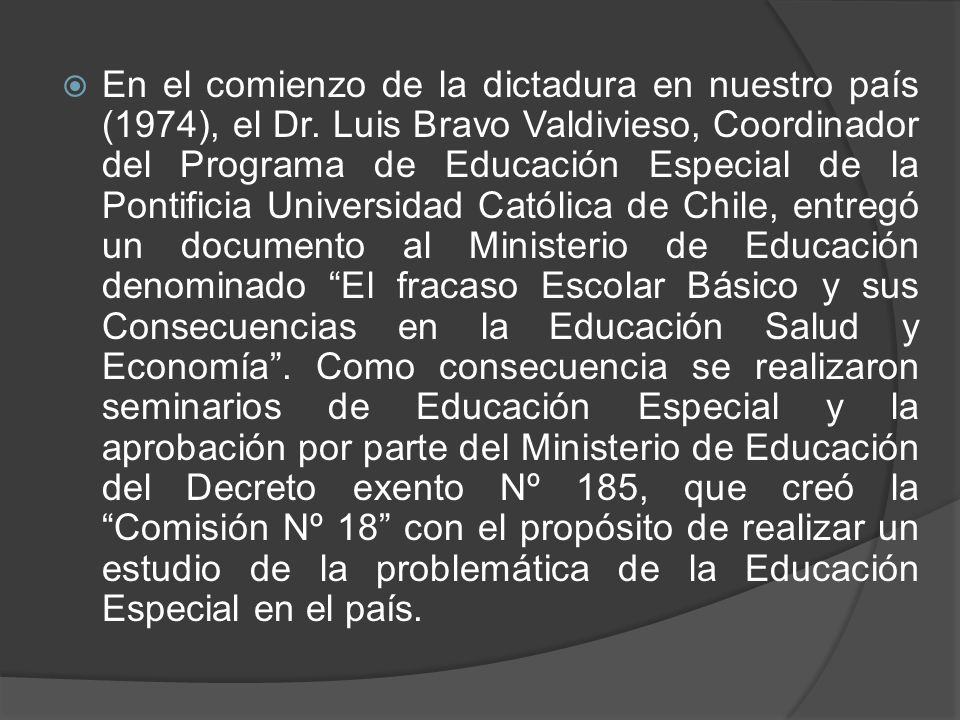 En el comienzo de la dictadura en nuestro país (1974), el Dr