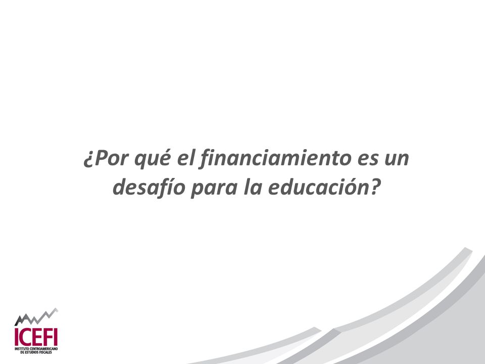 ¿Por qué el financiamiento es un desafío para la educación