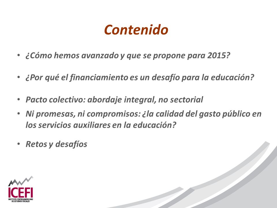 Contenido ¿Cómo hemos avanzado y que se propone para 2015