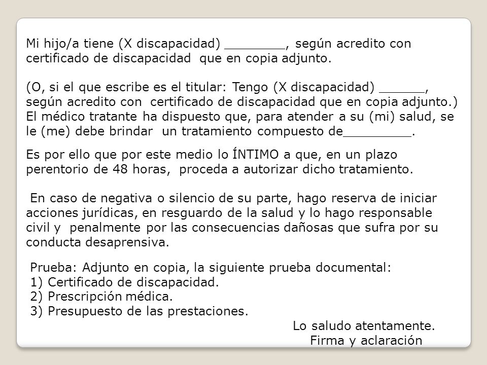 Mi hijo/a tiene (X discapacidad) ________, según acredito con certificado de discapacidad que en copia adjunto.