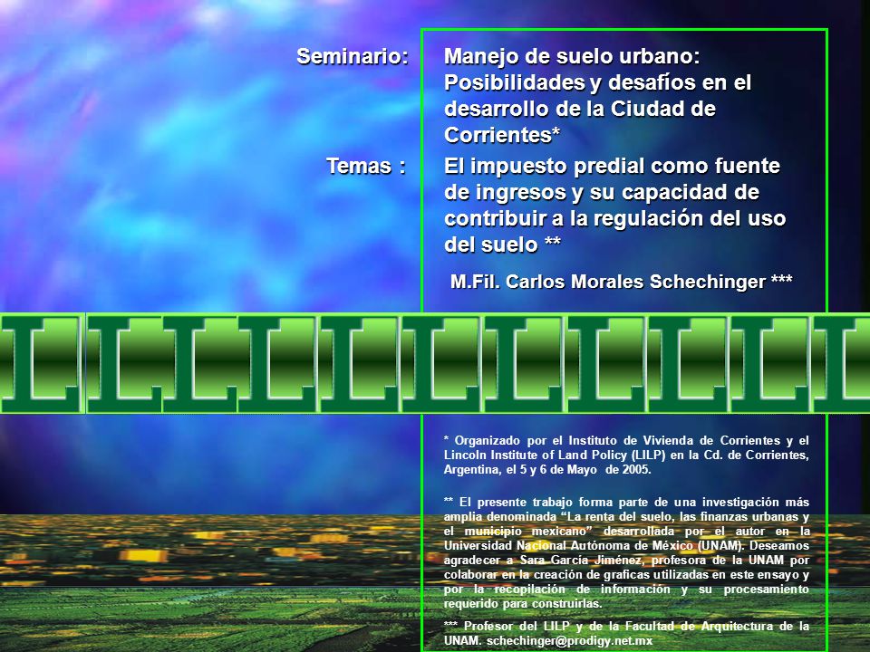 Seminario: Manejo de suelo urbano: Posibilidades y desafíos en el desarrollo de la Ciudad de Corrientes*