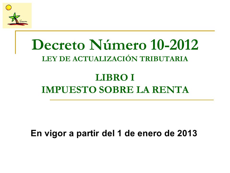 En vigor a partir del 1 de enero de 2013
