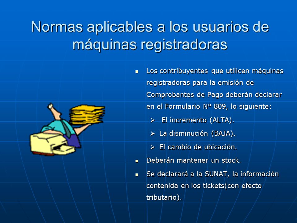 Normas aplicables a los usuarios de máquinas registradoras