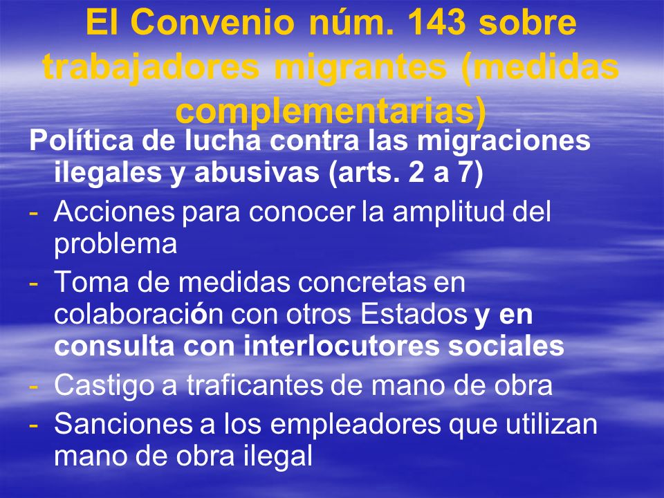 El Convenio núm. 143 sobre trabajadores migrantes (medidas complementarias)