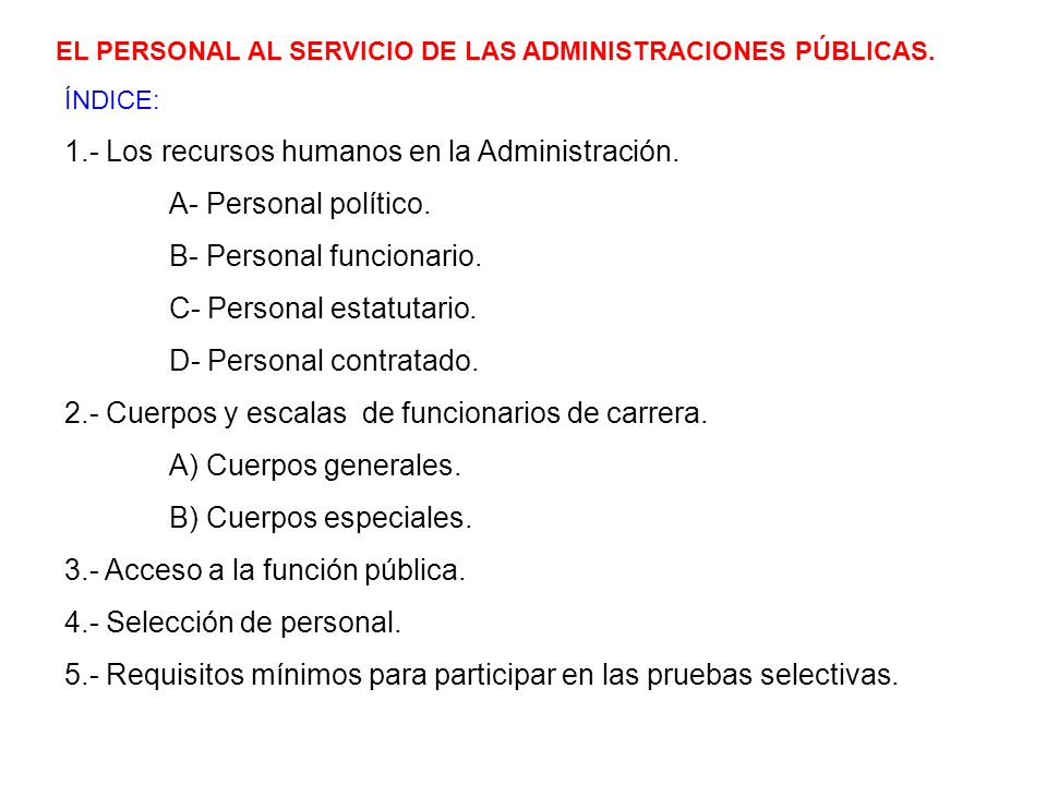 1.- Los recursos humanos en la Administración. A- Personal político.