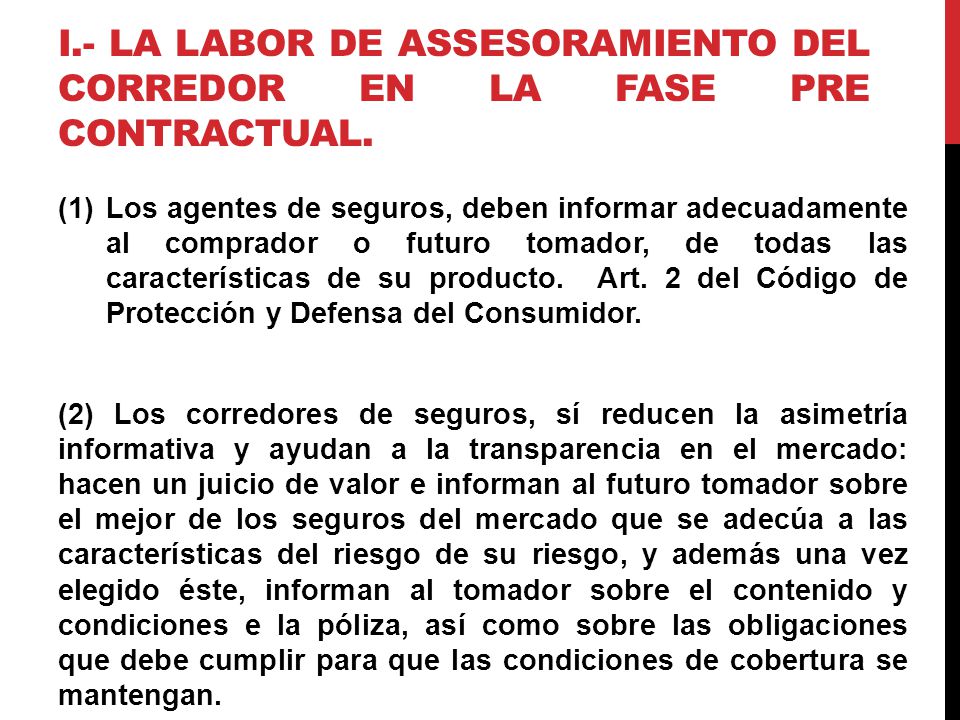 i.- LA LABOR DE ASSESORAMIENTO DEL CORREDOR EN LA FASE PRE CONTRACTUAL.