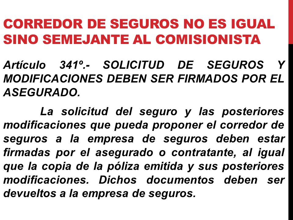 Corredor de seguros no es igual sino semejante al comisionista