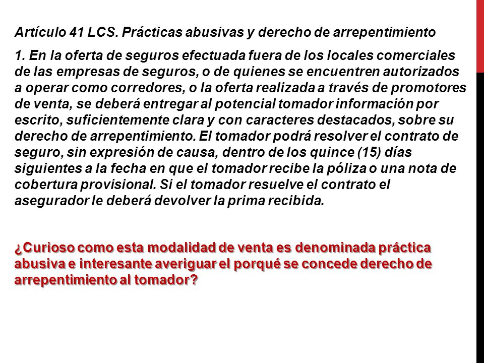 Artículo 41 LCS. Prácticas abusivas y derecho de arrepentimiento 1