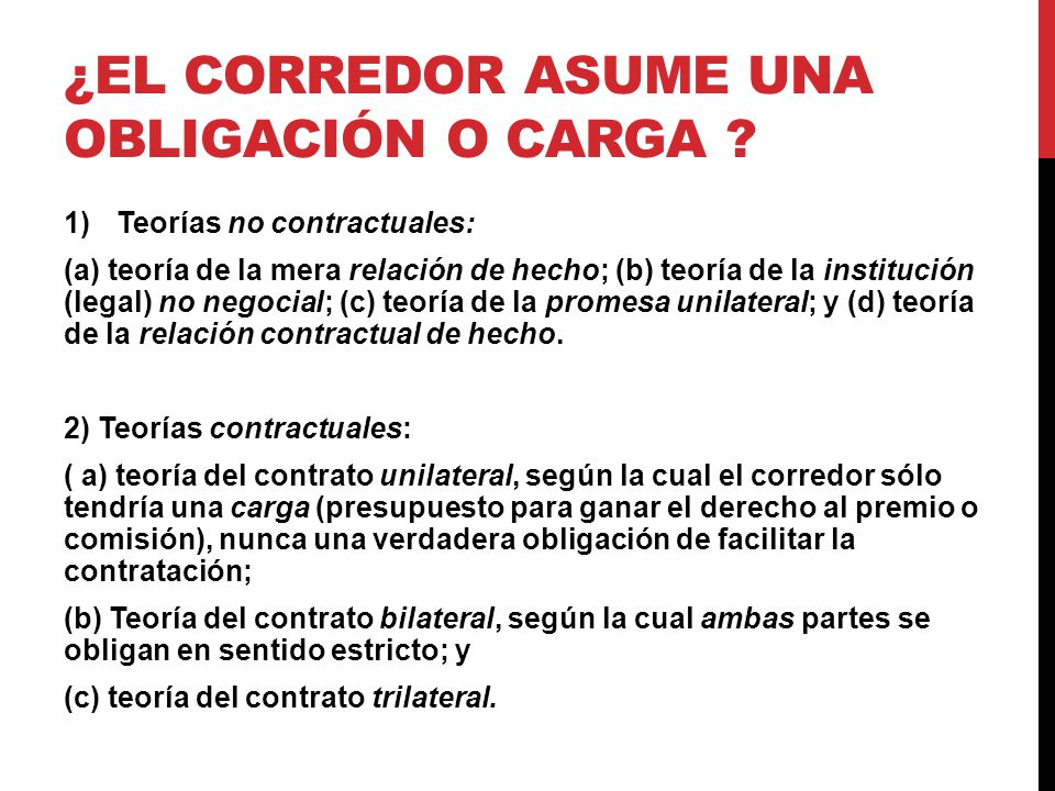 ¿el corredor asume una obligación o carga