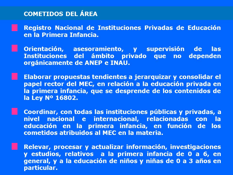 COMETIDOS DEL ÁREA Registro Nacional de Instituciones Privadas de Educación en la Primera Infancia.