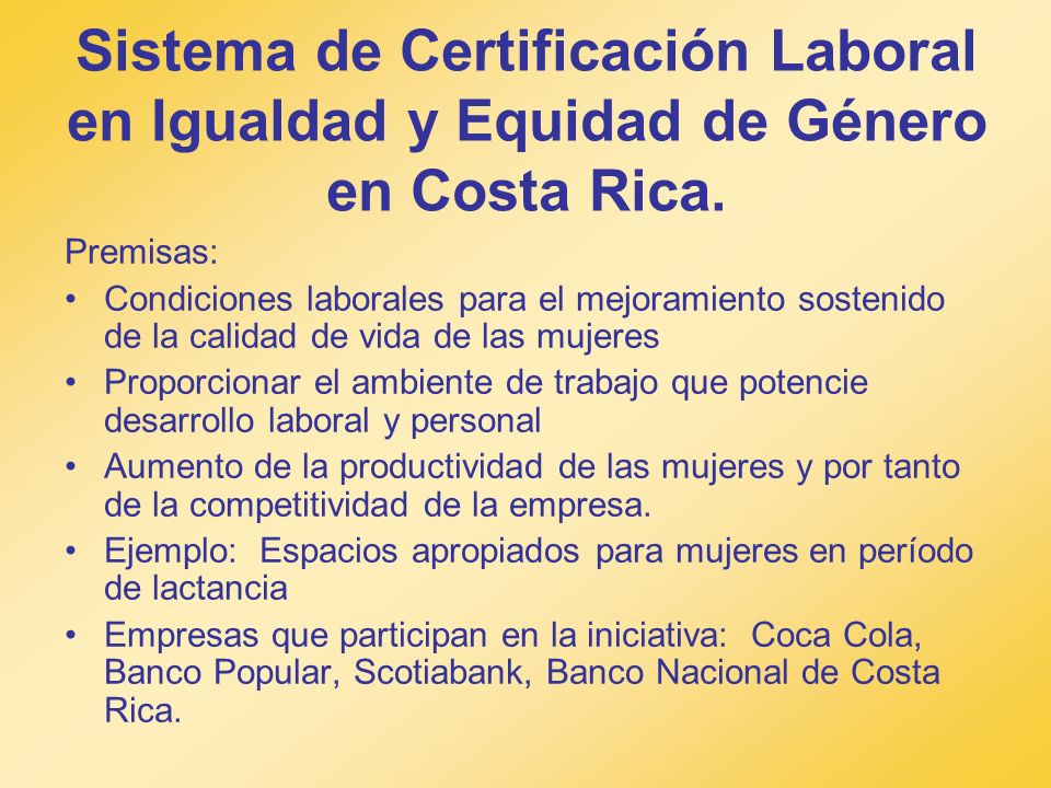 Sistema de Certificación Laboral en Igualdad y Equidad de Género en Costa Rica.