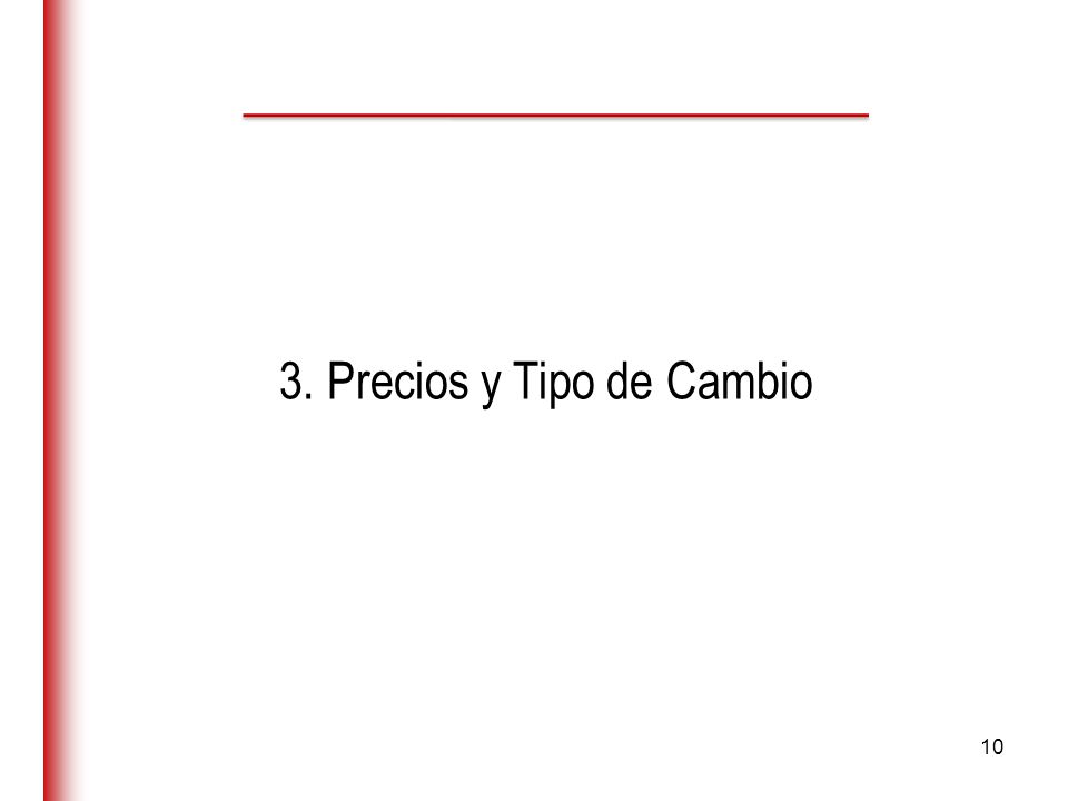 3. Precios y Tipo de Cambio