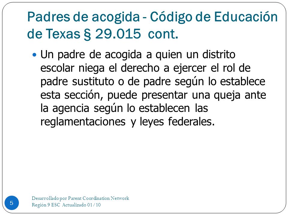 Padres de acogida - Código de Educación de Texas § cont.