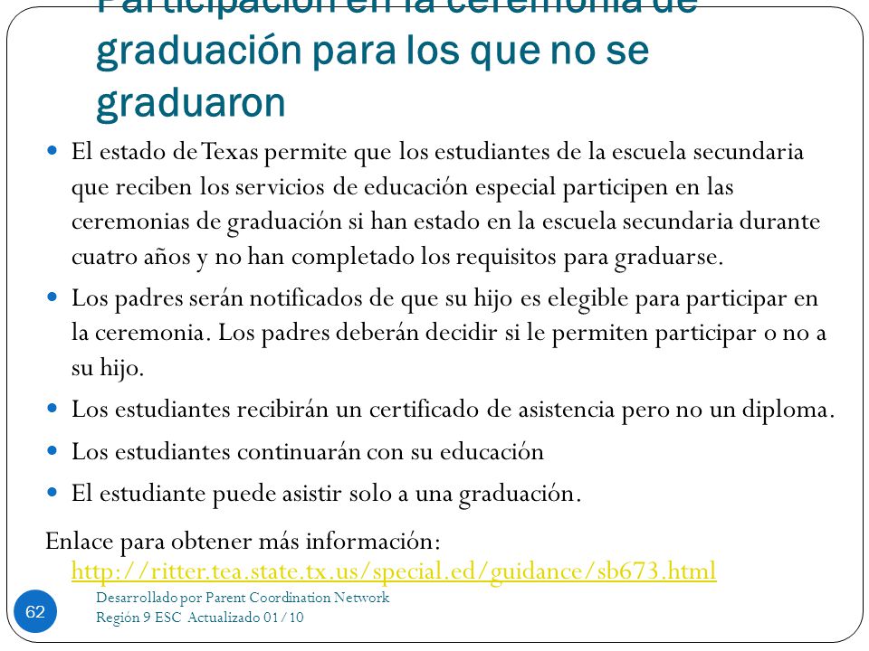 Participación en la ceremonia de graduación para los que no se graduaron