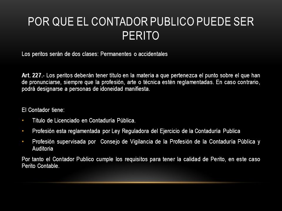 Por que el contador publico puede ser perito