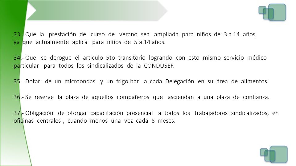 33.- Que la prestación de curso de verano sea ampliada para niños de 3 a 14 años,