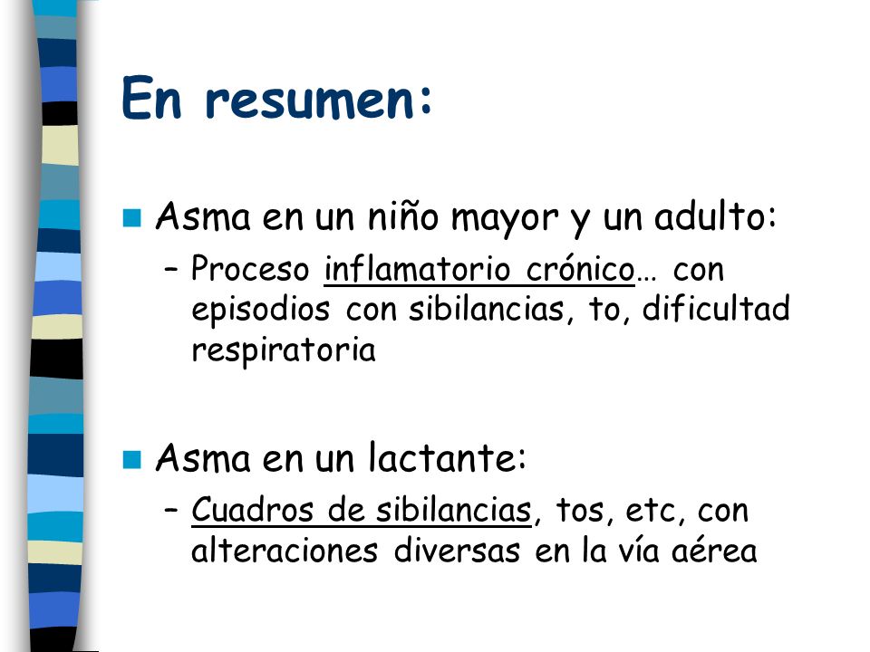 En resumen: Asma en un niño mayor y un adulto: Asma en un lactante: