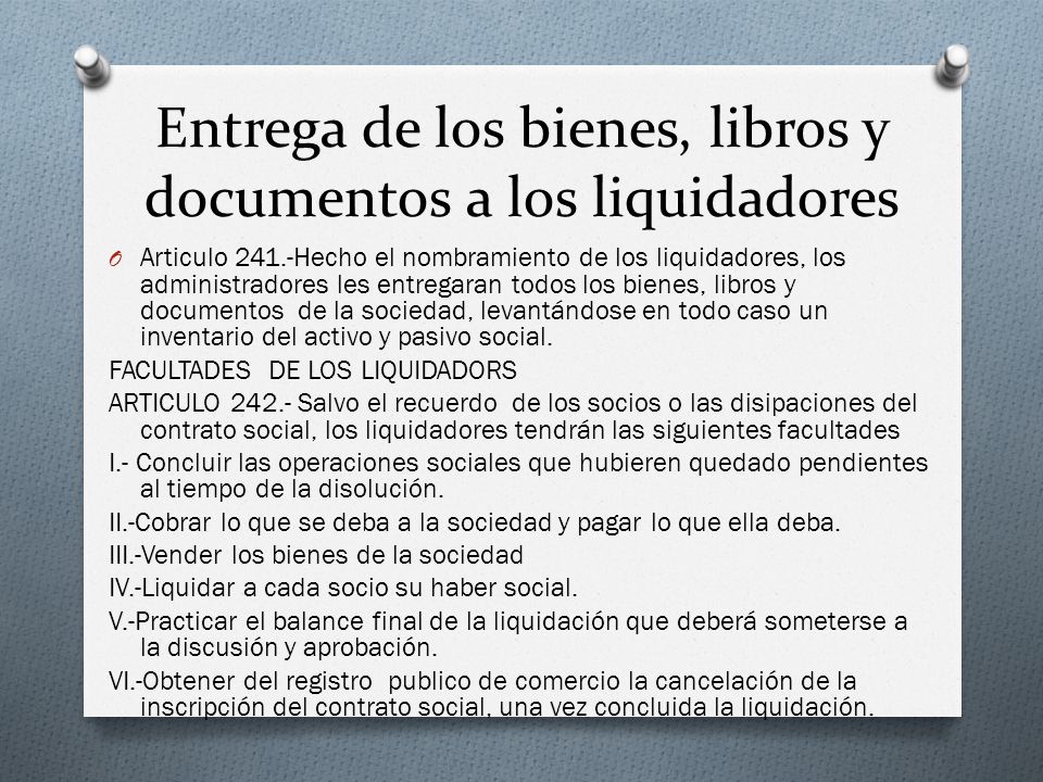 Entrega de los bienes, libros y documentos a los liquidadores