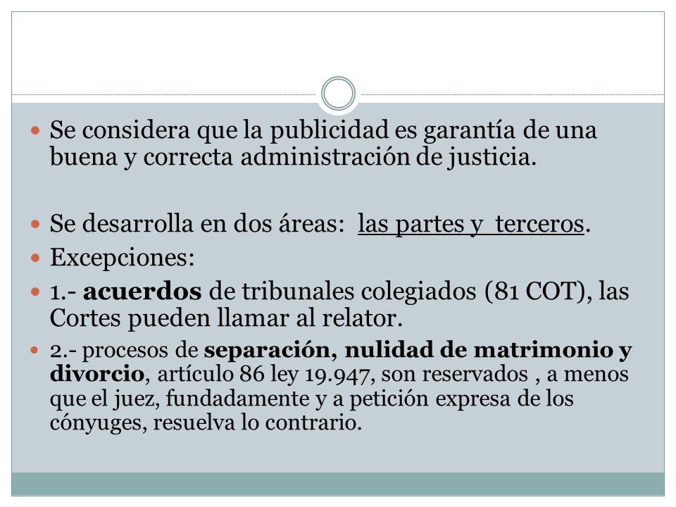 Se desarrolla en dos áreas: las partes y terceros. Excepciones: