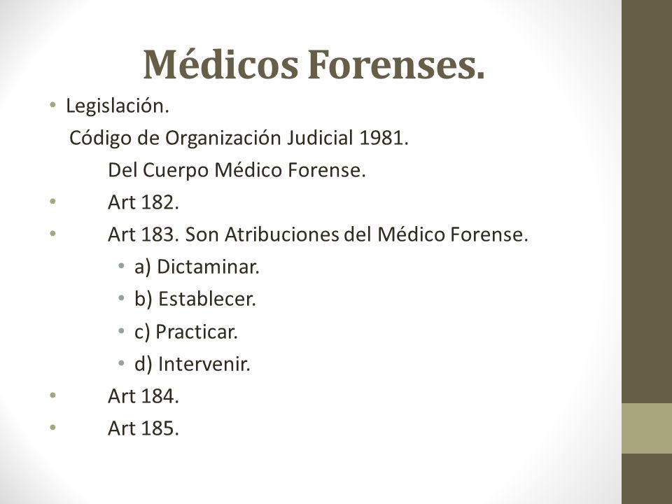 Médicos Forenses. Legislación. Código de Organización Judicial 1981.