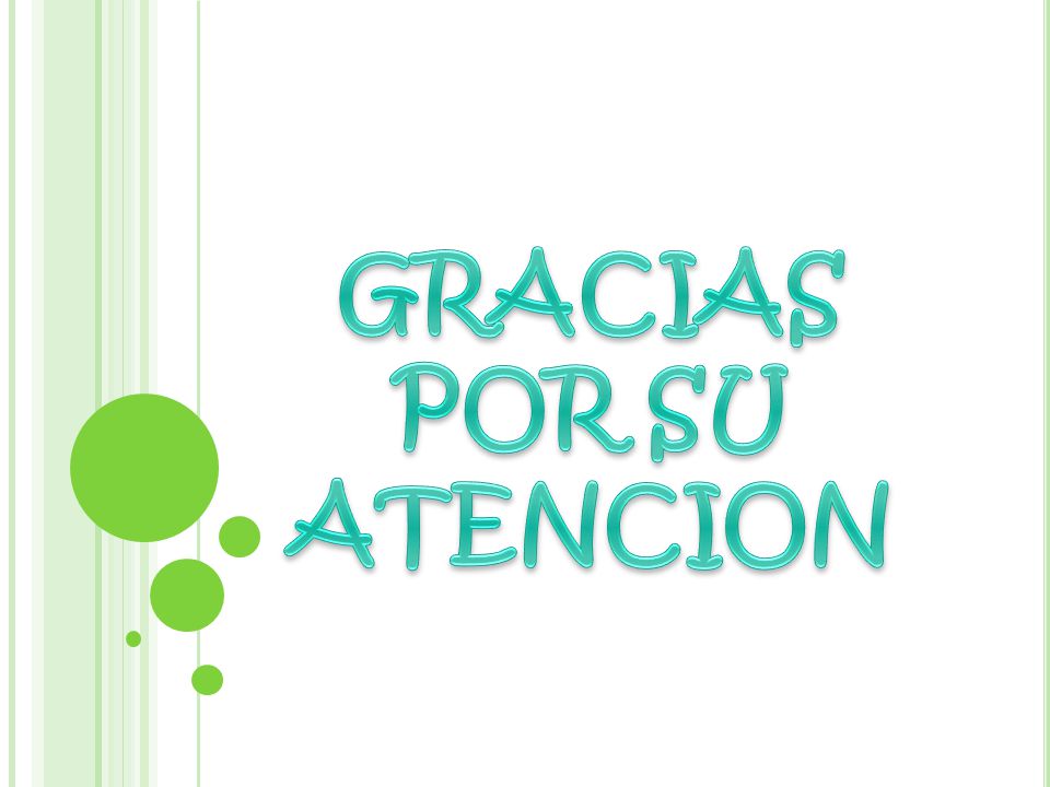 GRACIAS POR SU ATENCION
