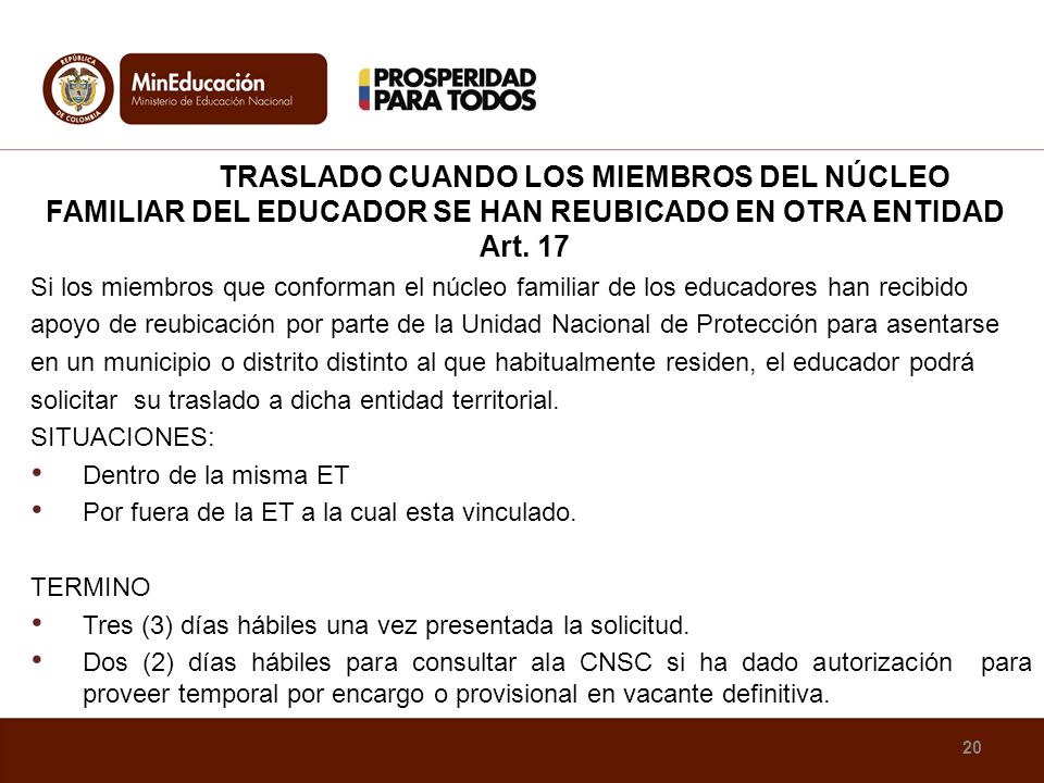 TRASLADO CUANDO LOS MIEMBROS DEL NÚCLEO FAMILIAR DEL EDUCADOR SE HAN REUBICADO EN OTRA ENTIDAD Art. 17