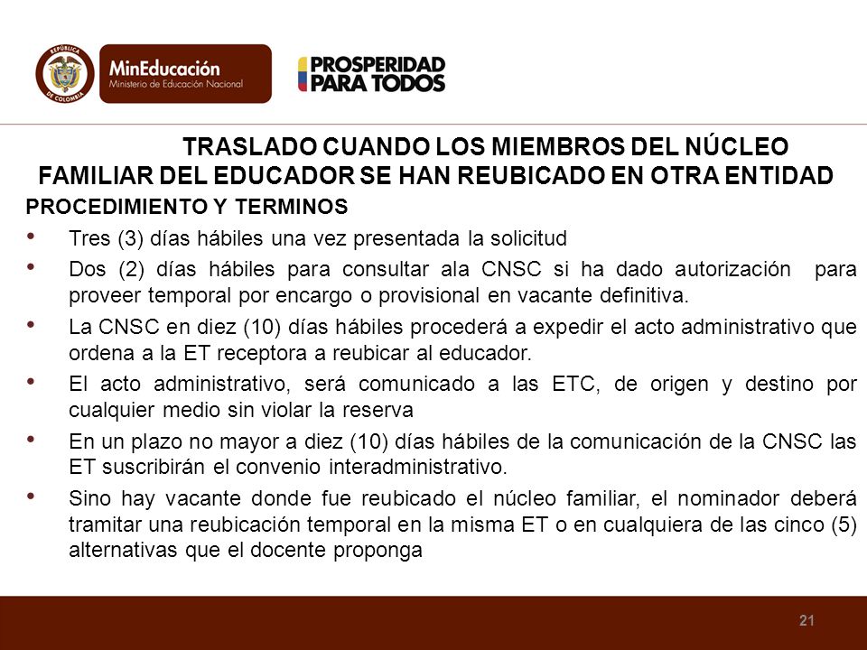 TRASLADO CUANDO LOS MIEMBROS DEL NÚCLEO FAMILIAR DEL EDUCADOR SE HAN REUBICADO EN OTRA ENTIDAD