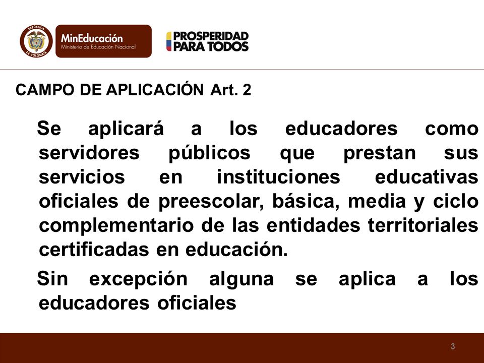 Sin excepción alguna se aplica a los educadores oficiales