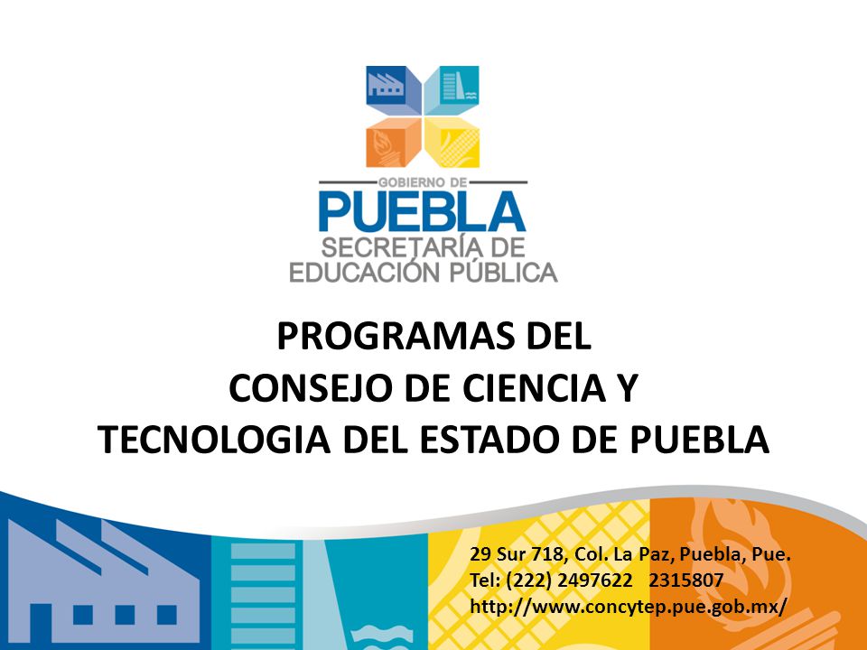 PROGRAMAS DEL CONSEJO DE CIENCIA Y TECNOLOGIA DEL ESTADO DE PUEBLA