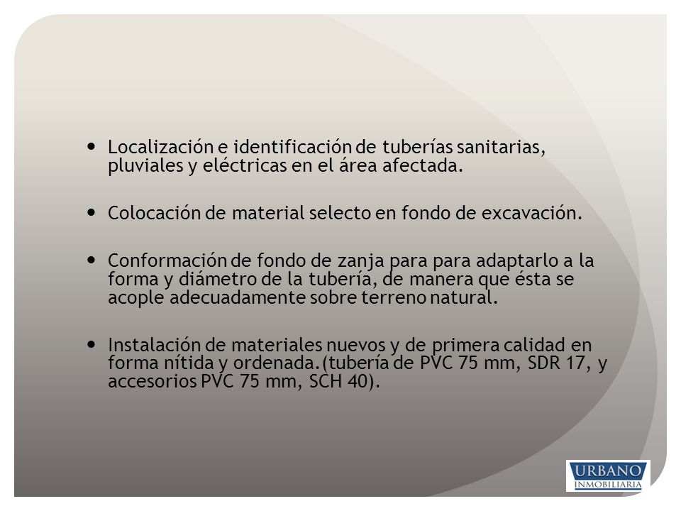 Localización e identificación de tuberías sanitarias, pluviales y eléctricas en el área afectada.