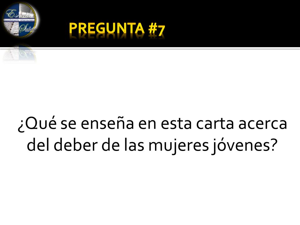 ¿Qué se enseña en esta carta acerca del deber de las mujeres jóvenes