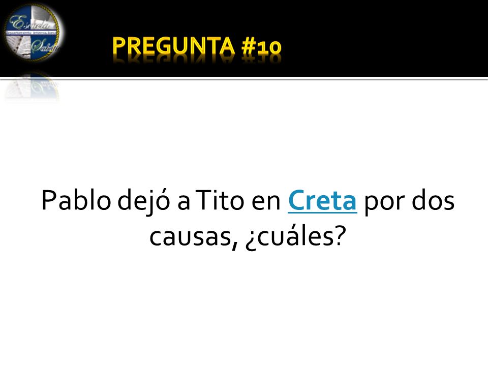 Pablo dejó a Tito en Creta por dos causas, ¿cuáles