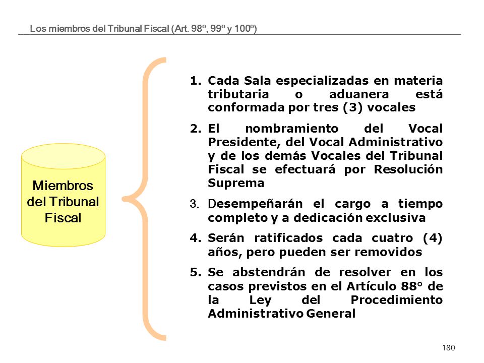 Los miembros del Tribunal Fiscal (Art. 98º, 99º y 100º)