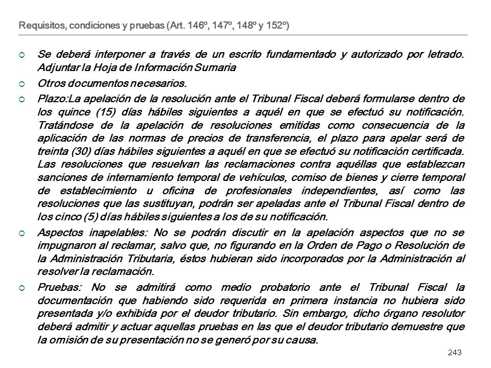Requisitos, condiciones y pruebas (Art. 146º, 147º, 148º y 152º)