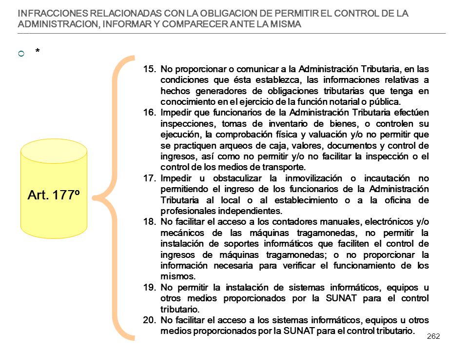 INFRACCIONES RELACIONADAS CON LA OBLIGACION DE PERMITIR EL CONTROL DE LA ADMINISTRACION, INFORMAR Y COMPARECER ANTE LA MISMA