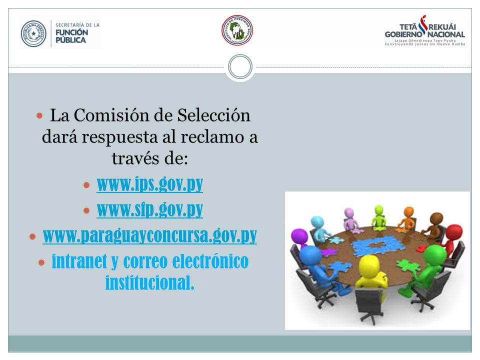 La Comisión de Selección dará respuesta al reclamo a través de: