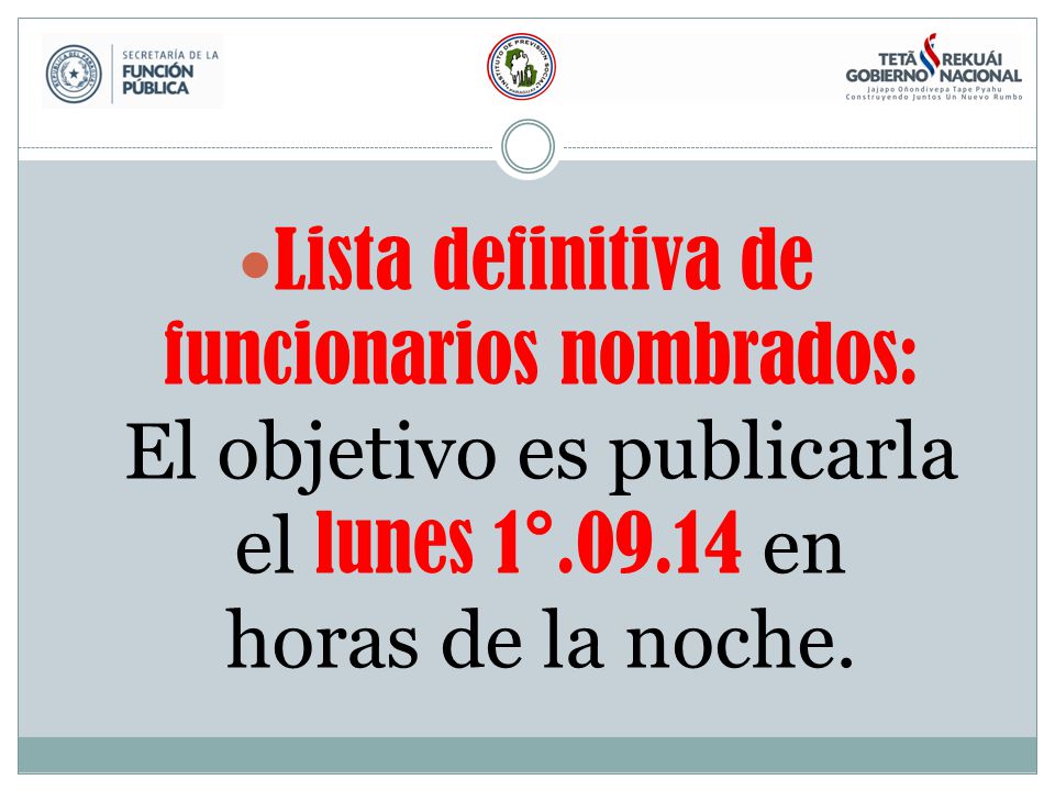 Lista definitiva de funcionarios nombrados: El objetivo es publicarla el lunes 1° en horas de la noche.